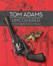 Tom Adams Uncovered The Art of Agatha Christie and Beyond