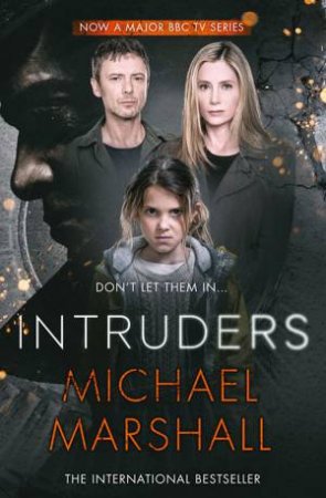 The Intruders by Michael Marshall
