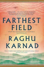 Farthest Field An Indian Story of the Second World War