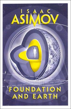 Foundation And Earth by Isaac Asimov