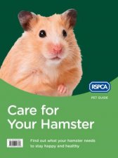 RSPCA Pet Guide Care For Your Hamster New Edition
