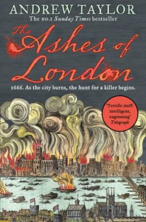 The Ashes Of London by Andrew Taylor