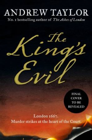 The King's Evil by Andrew Taylor