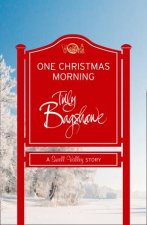 One Christmas Morning Short Story A Swell Valley Story