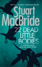 22 Dead Little Bodies A Logan and Steel Short Novel