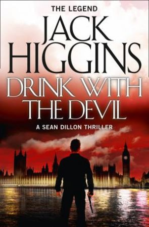 Drink With the Devil by Jack Higgins