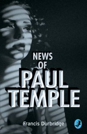 News of Paul Temple by Francis Durbridge