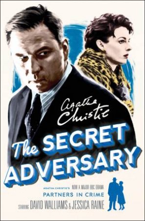 A Tommy & Tuppence Mystery: The Secret Adversary by Agatha Christie