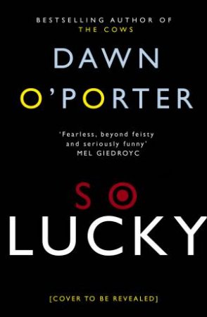 So Lucky by Dawn O'Porter