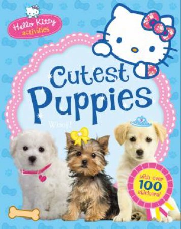 Hello Kitty: Hello Kitty's Cutest Puppies by Various