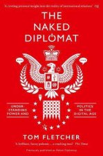 Naked Diplomacy Power And Statecraft In The Digital Age