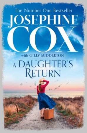 A Daughter's Return by Josephine Cox