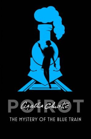 Poirot: The Mystery of the Blue Train by Agatha Christie