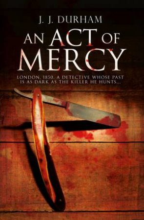 An Act of Mercy by J. J. Durham