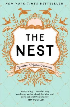 The Nest by Cynthia D'Aprix Sweeney