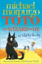 Toto The Wizard Of Oz As Told By The Dog