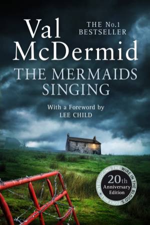 The Mermaids Singing (20th Anniversary Edition) by Val McDermid