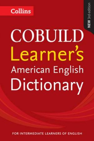 Collins COBUILD American Learner's Dictionary [Third Edition] by Various