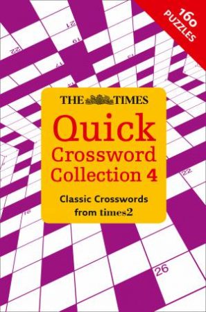 Times Quick Crossword Collection 4 by Various