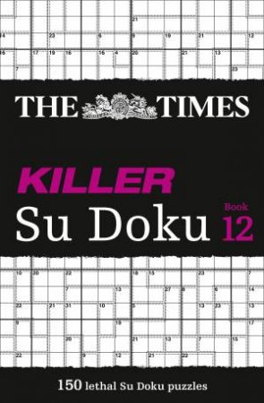The Times: Killer Su Doku 12 by The Times