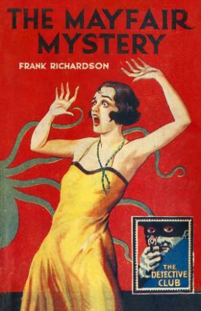 The Mayfair Mystery (or 2835 Mayfair) by Frank Richardson