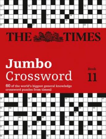 Jumbo Crossword 11 by The Times Mind Games & John Grimshaw
