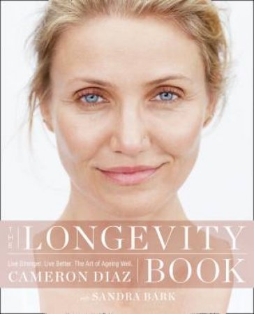 The Longevity Book by Cameron Diaz