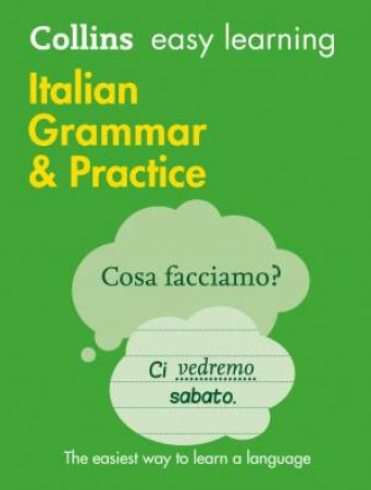 Collins Easy Learning Italian Grammar And Practice [Second Edition] by Various