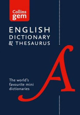 Collins Gem: Dictionary And Thesaurus [Sixth Edition] by Various