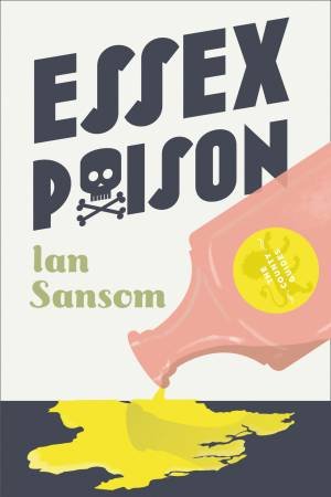 Essex Poison by Ian Sansom