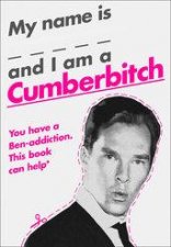 My Name Is  and I Am a Cumberbitch