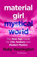Material Girl Mystical World Style Spirit And Modern Cosmic Thinking For The Now Age