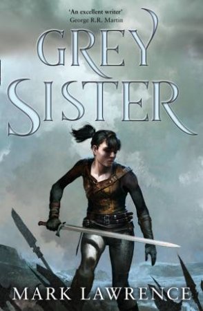 Grey Sister by Mark Lawrence