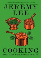 Cooking Simply And Well For One Or Many