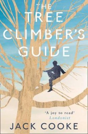 The Tree Climber's Guide by Jack Cooke