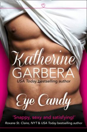 Eye Candy by Katherine Garbera