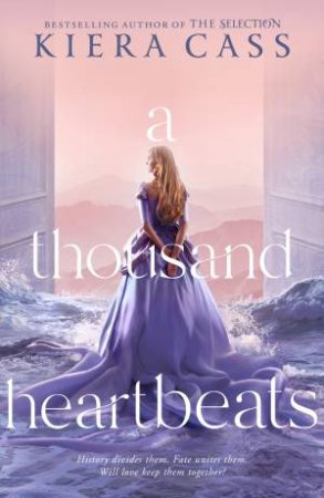 A Thousand Heartbeats by Kiera Cass