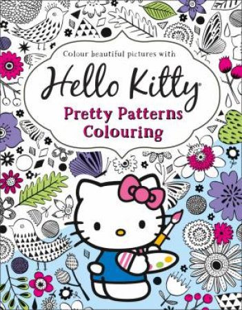 Hello Kitty: Pretty Patterns Colouring Book by Various