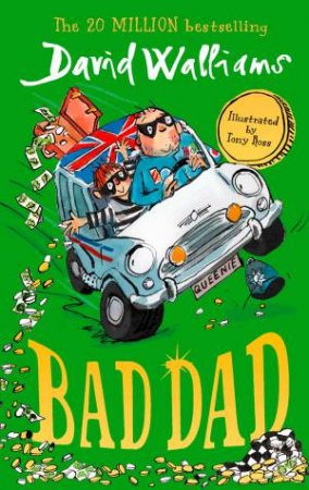 Bad Dad by David Walliams & Tony Ross