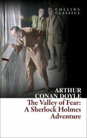 The Valley of Fear by Arthur Conan Doyle