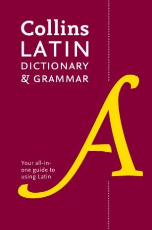 Collins Latin Dictionary And Grammar (2nd Edition) by Various