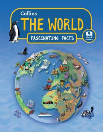 Collins Fascinating Facts: The World by Various