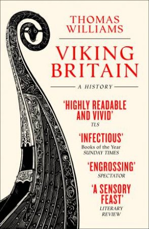 Viking Britain: An Exploration by Thomas Williams
