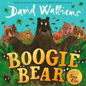 Boogie Bear by David Walliams & Tony Ross