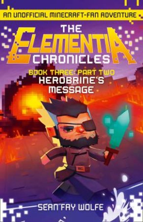 Herobrine's Message by Sean Fay Wolfe