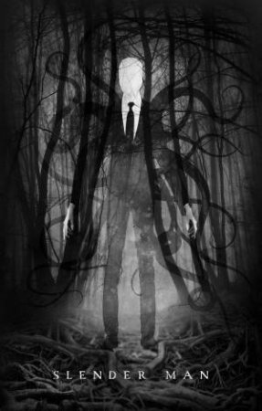 Slender Man by Anonymous