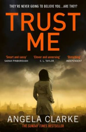 Trust Me by Angela Clarke