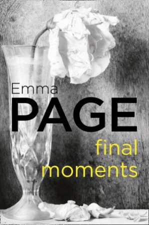 Final Moments by Emma Page