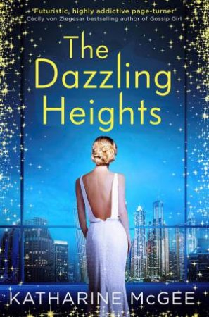 The Dazzling Heights by Katharine McGee