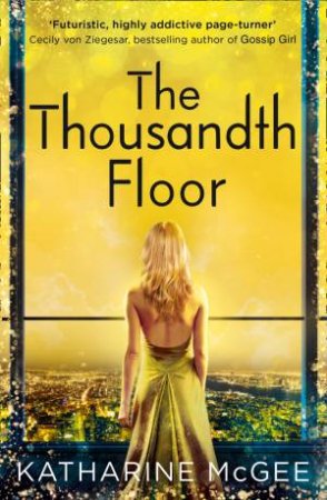 The Thousandth Floor by Katharine McGee